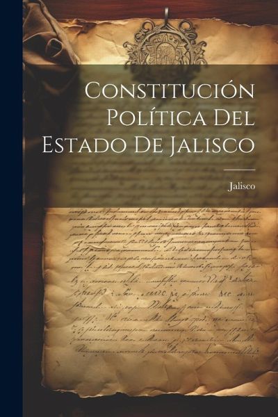 Constitución Política Del Estado De Jalisco Constitución Política Del Estado De Jalisco