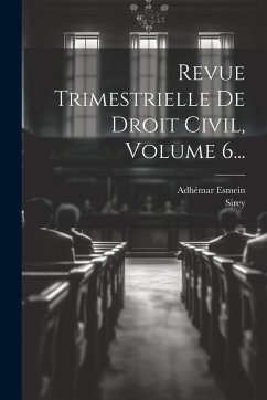 Cover Revue Trimestrielle De Droit Civil, Volume 6...