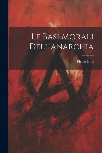 Le basi morali dell'anarchia