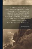 Dialogues Entre Hylas Et Philonous Dont Le But Est De Démontrer Clairement La Réalité Et La Perfection De L'entendement Humain, La Nature Incorporelle