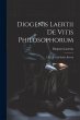 Diogenis Laertii De Vitis... - Bild 1