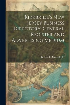 Cover Kirkbride's New Jersey Business Directory, General Register and Advertising Medium ..