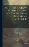 An Introduction To The History Of The Western Tradition Volume II