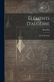 Éléments D'algèbre: Par M. Bourdon