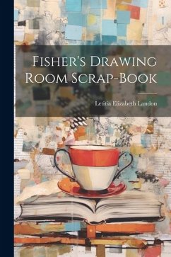 Cover Fisher's Drawing Room Scrap-Book