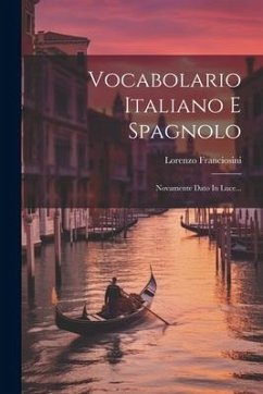 Cover Vocabolario Italiano E Spagnolo: Novamente Dato In Luce...