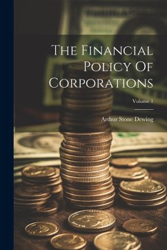 Cover The Financial Policy Of Corporations; Volume 1