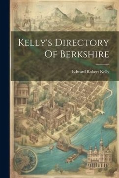 Cover Kelly's Directory Of Berkshire