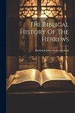 The Biblical History Of The Hebrews