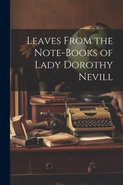 Cover Leaves From the Note-Books of Lady Dorothy Nevill