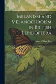 Melanism and Melanochroism in British Lepidoptera