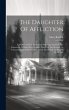 The Daughter Of Affliction: A Memoir Of... - Bild 1