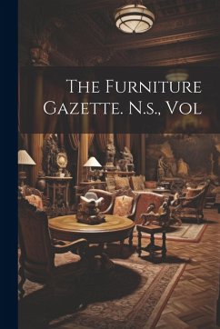 Cover The Furniture Gazette. N.s., Vol