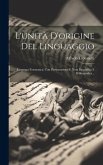 L'unità D'origine Del Linguaggio: (ristampa Fotostatica) Con Presentazione E Nota Biografica E Bibliografica...