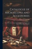 Catalogue of Microscopes and Accessories: Microtomes, Bacteriological Apparatus, Laboratory Supplies and Instruments for Clinical Diagnosis