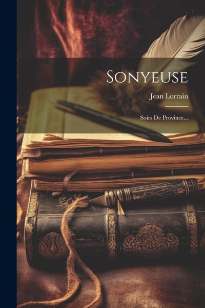 Sonyeuse: Soirs De Province...