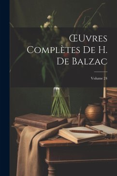Cover OEuvres Complètes De H. De Balzac; Volume 24