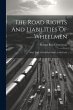 The Road Rights And Liabilities Of... - Bild 1
