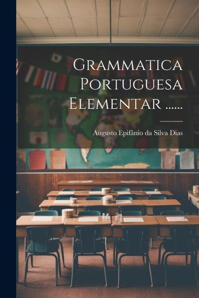 Grammatica Portuguesa Elementar ......
