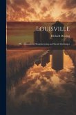 Louisville: Her Commercial, Manufacturing and Social Advantages