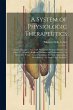 A System of Physiologic Therapeutics:... - Bild 1