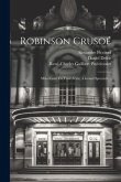 Robinson Crusoé: Mélodrame En Trois Actes, À Grand Spectacle...