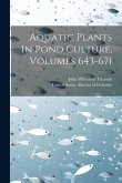 Aquatic Plants In Pond Culture, Volumes 643-671