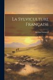 La Sylviculture Française La Sylviculture Française