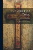 The Soul Of A Child: Five-minute Sermons To Children