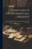 Comptabilité Départementale, Vicinale: Communale Et Commerciale: Comptabilité Départementale Et Communale