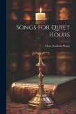 Songs for Quiet Hours Songs for Quiet Hours