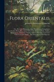 Flora Orientalis Flora Orientalis