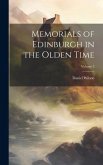 Memorials of Edinburgh in the Olden Time; Volume 2