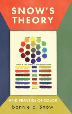 Snow's Theory and Practice of Color - Snow, Bonnie E.; Froehlich, Hugo B.