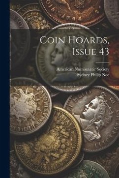 Coin Hoards, Issue 43 - Noe, Sydney Philip