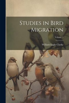Cover Studies in Bird Migration; Volume 1