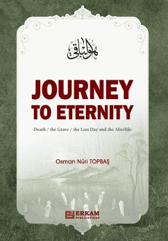 Journey to Eternity (Death, The Grave, The Last Day and the Afterlife) - Topba¿, Osman Nuri