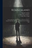 Koanzaland: Presented By The Michigan Union At The New Whitney Theatre, Ann Arbor, Michigan, December 15, 16, 17 And 18, 1909