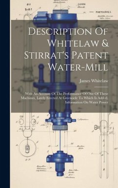 Cover Description Of Whitelaw & Stirrat's Patent Water-mill: With An Account Of The Performance Of One Of These Machines, Lately Erected At Greenock: To Whi