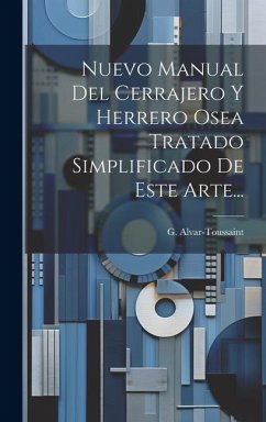 Cover Nuevo Manual Del Cerrajero Y Herrero Osea Tratado Simplificado De Este Arte...