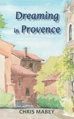 Dreaming in Provence - Mabey, Chris