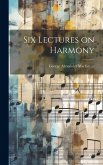 Six Lectures on Harmony