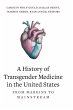 A History of Transgender Medicine in... - Bild 1