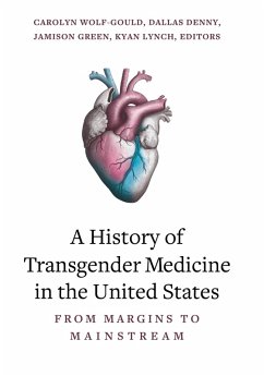 Cover A History of Transgender Medicine in the United States