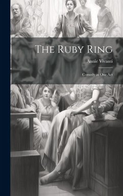 Cover The Ruby Ring; Comedy in one Act