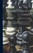 Morphy's Match Games: Being a Full and... - Bild 1