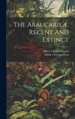 Cover The Araucarieæ, Recent And Extinct