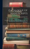 Catalogue of Manuscripts: Including Some Drawings and Separate Miniatures, and a Few Autographs With Catalogues of Mss., and Books On Paleograph Catalogue of Manuscripts: Including Some Drawings and Separate Miniatures, and a Few Autographs With Catalogues of Mss., and Books On Paleograph