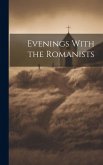 Evenings With the Romanists