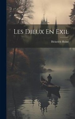 Les Dieux En Exil - Heine, Heinrich